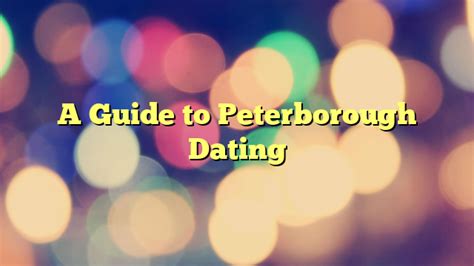 Peterborough Dating